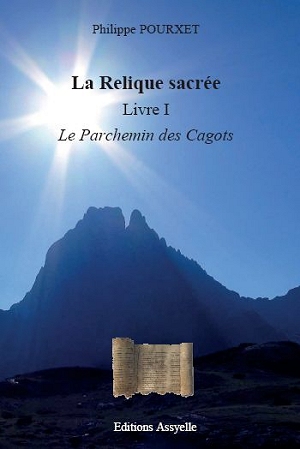 La Relique sacrée, Livre I : Le Parchemin des Cagots