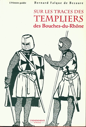 Sur les traces des Templiers des Bouches-du-Rhône