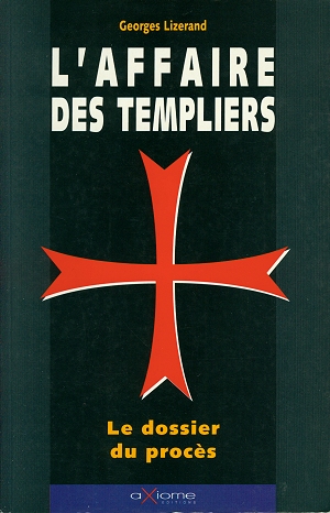 L'affaire des templiers, Le dossier du procès