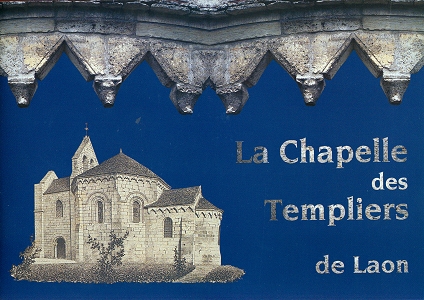 La chapelle des Templiers de Laon