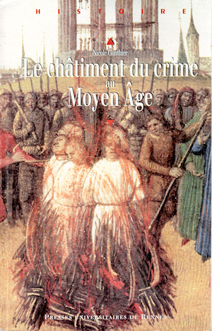 Le Châtiment du Crime au Moyen-Âge