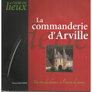 La Commanderie d'Arville