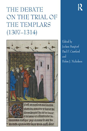 The debate on the Trial of the Templars, (1307-1314)