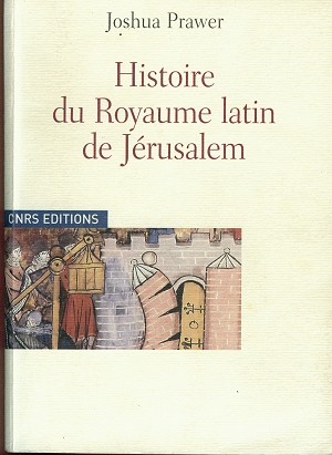 Histoire du Royaume Latin de Jérusalem