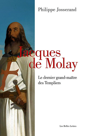 Jacques de Molay, Le Dernier Grand-Maître des Templiers