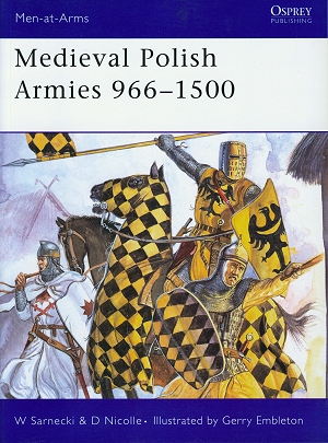 Medieval Polish Armies 966-1500