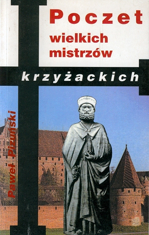 Poczet Wielkich Mistrzów Krzyżackich