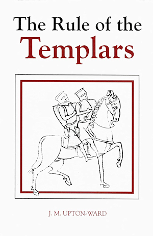 The Rule of the Templars