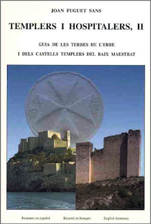 Templers i Hospitalers II, Guia de les Terres de l'Ebre i dels Castells Templers del Baix Maestrat