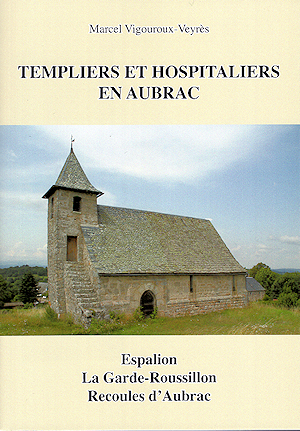 Templiers et Hospitaliers en Aubrac