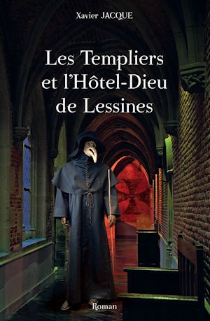 Les Templiers et l'Hotel-Dieu de Lessines